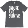 endure survive T-Shirt