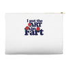 i put the art in fart Accessory Pouches