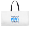 have no fear poppy is here Weekender Totes