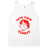 let's talk turkey Tank Top
