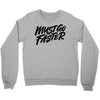 must go faster Crewneck Sweatshirt