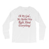 my mother was right Long Sleeve Shirts