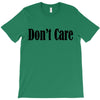 don't care T-Shirt