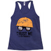 trust me! Racerback Tank