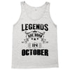 Legends Are Born In October Tank Top