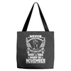 Never Underestimate Dog Rescuer Who Was Born November Tote Bags