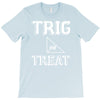 trig or treat1 T-Shirt