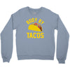 body by tacos funny Crewneck Sweatshirt