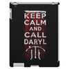 Keep Calm And Call Daryl iPad 3 and 4 Case