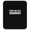 trust me i'm a drummer Mousepad
