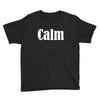 calm Youth Tee