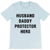 Husband Daddy Protector Hero T-Shirt