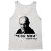 Your Mom, Sigmund Freud Quote, Tank Top