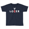 Loser - Lover Toddler T-shirt