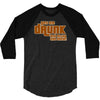 drunk show 3/4 Sleeve Shirt