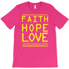 faith, hope and love T-Shirt