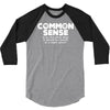 common sense is so rare these days 3/4 Sleeve Shirt