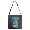 BORN TO BE AWESOME Adjustable Strap Totes