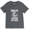 Back Of I Have A Crazy Mother And I am not Afraid To Use Her V-Neck Tee