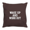 wake up work out Throw Pillow