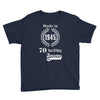made in 1945 70 years of being awesome Youth Tee