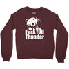 ted fuck you thunder Crewneck Sweatshirt