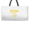 hey mama Weekender Totes