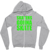 skaters gonna skate Zipper Hoodie
