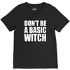 don&rsquo;t be a basic witch V-Neck Tee