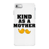 Kind As A Mother iPhone 7 Case
