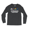 Stronger Together Long Sleeve Shirts