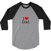 I LOVE DAD 3/4 Sleeve Shirt