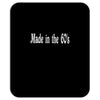 made in the 60's Mousepad