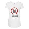 no cell phones Maternity Scoop Neck T-shirt