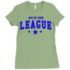 out of your league Ladies Fitted T-Shirt
