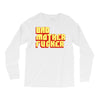 bad mother fucker Long Sleeve Shirts