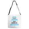 The Best Poppy Was Born In September Adjustable Strap Totes