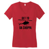 get to da choppa Women's V-Neck T-Shirt