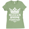 Queens Are Born In February Ladies Fitted T-Shirt