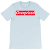 overpriced T-Shirt