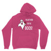 im here for the boos Unisex Hoodie