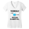 technically, the glass is always full Women's V-Neck T-Shirt