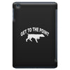 get to the point iPad Mini