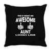 Awesome Aunt Looks Like Throw Pillow
