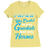 Papaw Was Created because Grankids Need Real Hero Ladies Fitted T-Shirt