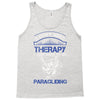 I Don't Need Therapy Just to Go Paragliding Tank Top