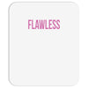 flawless Mousepad