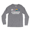 Stronger Together Long Sleeve Shirts