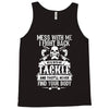 dont mess with my tackle Tank Top