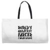 worlds greatest father i mean.. Weekender Totes